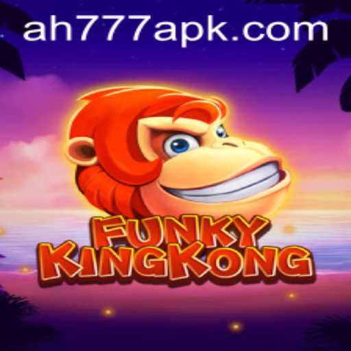 A Deep Dive into FunkyKingKong and the AH777 APK Phenomenon