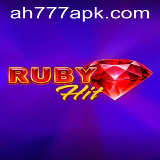 Exploring RubyHit: The Exciting World of AH777 APK