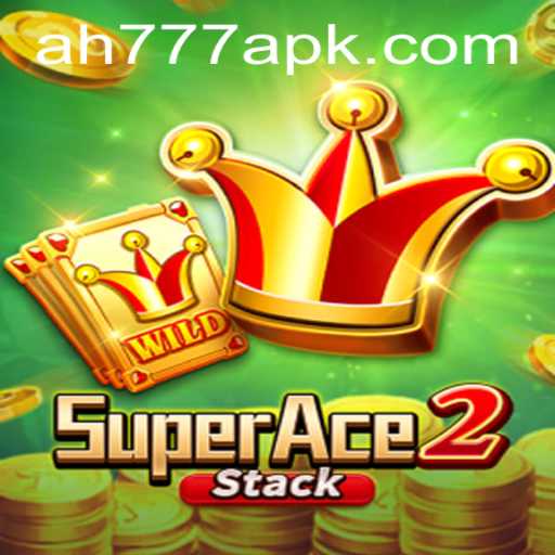Exploring the Thrills of SuperAce2 and the AH777 APK: A Comprehensive Guide
