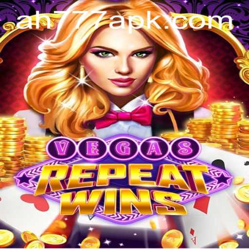 Discovering the Thrill of VegasRepeatWins with AH777 APK: A New Era in Gaming